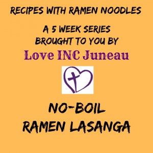 No Boil Ramen Lasagna